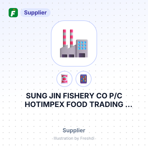 SUNG JIN FISHERY CO P/C HOTIMPEX FOOD TRADING COMPANY – summary card, no photo uploaded yet