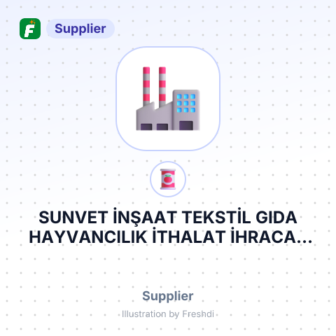 SUNVET İNŞAAT TEKSTİL GIDA HAYVANCILIK İTHALAT İHRACAT SANAYİ TİCARET LİMİTED ŞİRKETİ – summary card, no photo uploaded yet