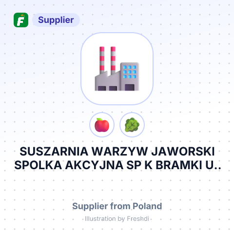 SUSZARNIA WARZYW JAWORSKI SPOLKA AKCYJNA SP K BRAMKI UL LODZKA 41 05 870 BLONIE ПОЛЬЩА – summary card, no photo uploaded yet