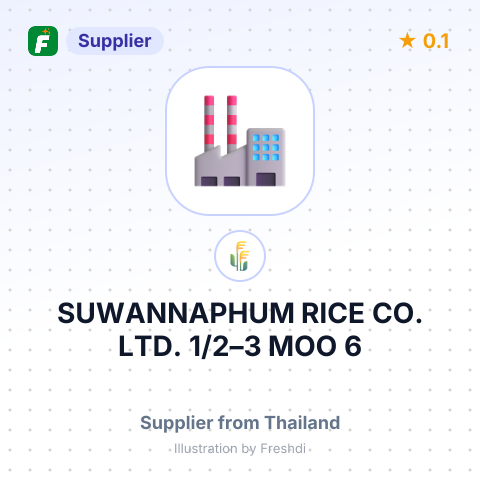SUWANNAPHUM RICE CO., LTD. 1/2–3 MOO 6, SRISACHORAKHAE YAI, – summary card, no photo uploaded yet