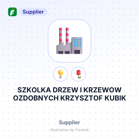 SZKOLKA DRZEW I KRZEWOW OZDOBNYCH KRZYSZTOF KUBIK – summary card, no photo uploaded yet