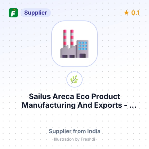 Sailus Areca Eco Product Manufacturing And Exports  – summary card, no photo uploaded yet