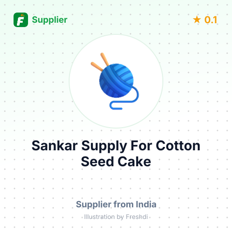 Sankar Supply For Cotton Seed Cake  – summary card, no photo uploaded yet