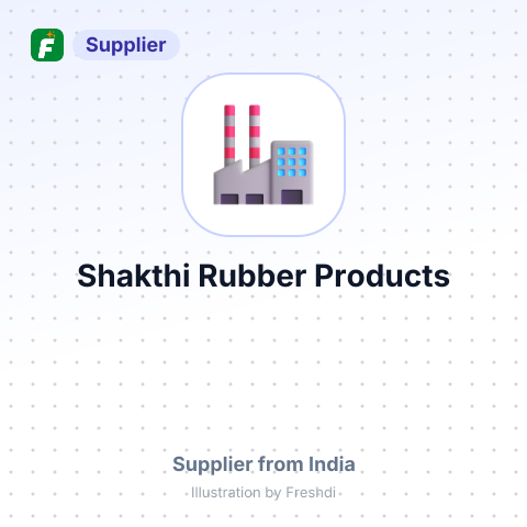 Shakthi Rubber Products – summary card, no photo uploaded yet