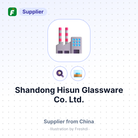 Shandong Hisun Glassware Co., Ltd. – summary card, no photo uploaded yet