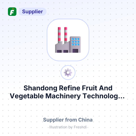 Shandong Refine Fruit And Vegetable Machinery Technology., Ltd – summary card, no photo uploaded yet