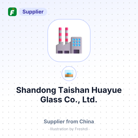 Shandong Taishan Huayue Glass Co., Ltd. – summary card, no photo uploaded yet