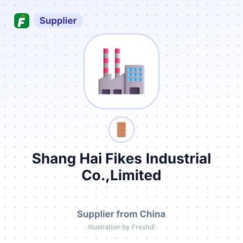 Shang Hai Fikes Industrial Co.,Limited – summary card, no photo uploaded yet