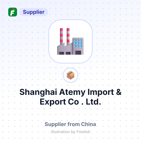 Shanghai Atemy Import & Export Co, . Ltd. – summary card, no photo uploaded yet
