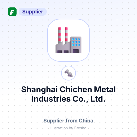 Shanghai Chichen Metal Industries Co., Ltd. – summary card, no photo uploaded yet