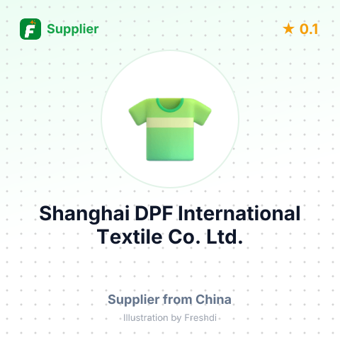 Shanghai DPF International Textile Co., Ltd. – summary card, no photo uploaded yet