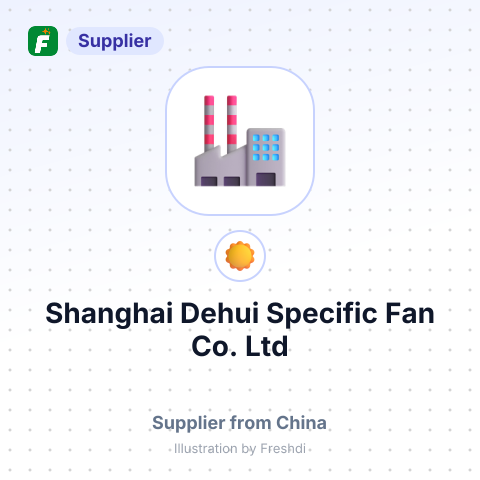 Shanghai Dehui Specific Fan Co., Ltd – summary card, no photo uploaded yet