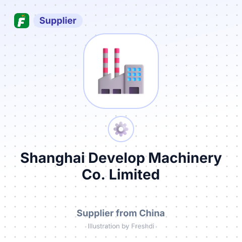 Shanghai Develop Machinery Co., Limited – summary card, no photo uploaded yet