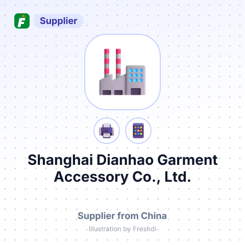 Shanghai Dianhao Garment Accessory Co., Ltd. – summary card, no photo uploaded yet