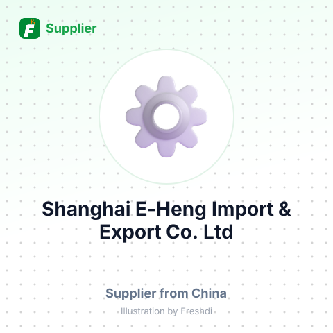 Shanghai E-Heng Import & Export Co.,Ltd – summary card, no photo uploaded yet