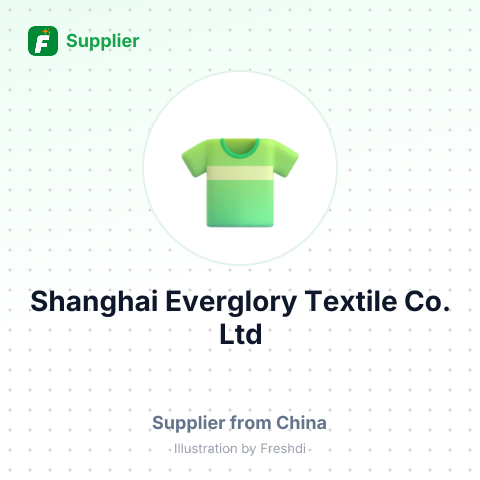 Shanghai Everglory Textile Co., Ltd – summary card, no photo uploaded yet