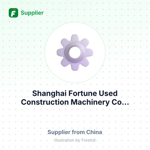 Shanghai Fortune Used Construction Machinery Co... – summary card, no photo uploaded yet