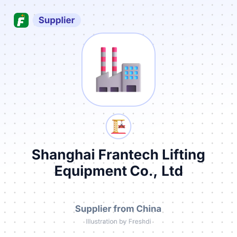 Shanghai Frantech Lifting Equipment Co., Ltd – summary card, no photo uploaded yet