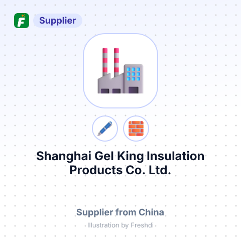 Shanghai Gel King Insulation Products Co., Ltd. – summary card, no photo uploaded yet