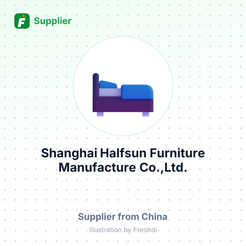 Shanghai Halfsun Furniture Manufacture Co.,Ltd. – summary card, no photo uploaded yet