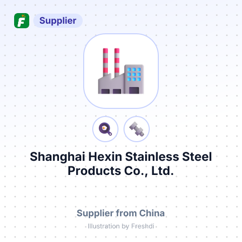 Shanghai Hexin Stainless Steel Products Co., Ltd. – summary card, no photo uploaded yet