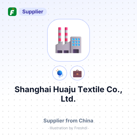 Shanghai Huaju Textile Co., Ltd. – summary card, no photo uploaded yet