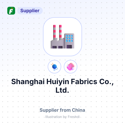 Shanghai Huiyin Fabrics Co., Ltd. – summary card, no photo uploaded yet
