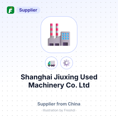 Shanghai Jiuxing Used Machinery Co., Ltd – summary card, no photo uploaded yet