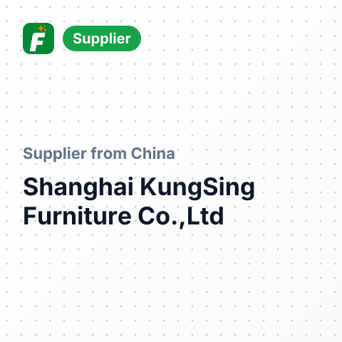 Shanghai KungSing Furniture Co.,Ltd – summary card, no photo uploaded yet