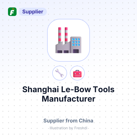 Shanghai Le-Bow Tools Manufacturer – summary card, no photo uploaded yet
