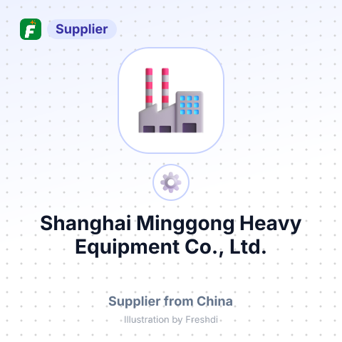 Shanghai Minggong Heavy Equipment Co., Ltd. – summary card, no photo uploaded yet