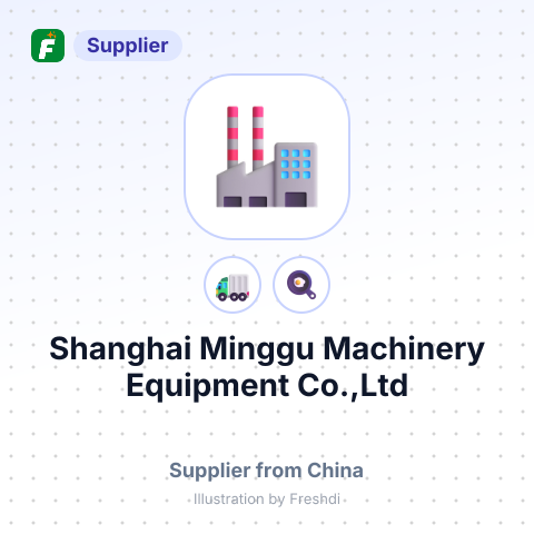 Shanghai Minggu Machinery Equipment Co.,Ltd – summary card, no photo uploaded yet