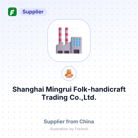 Shanghai Mingrui Folk-handicraft Trading Co.,Ltd. – summary card, no photo uploaded yet