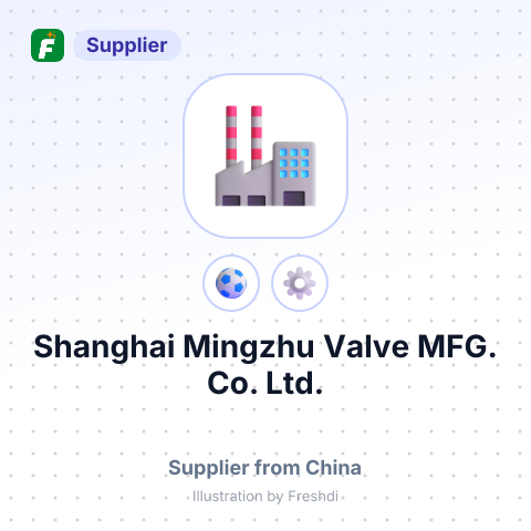 Shanghai Mingzhu Valve MFG. Co., Ltd. – summary card, no photo uploaded yet