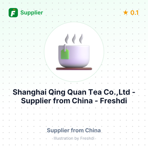 Shanghai Qing Quan Tea Co.,Ltd  – summary card, no photo uploaded yet
