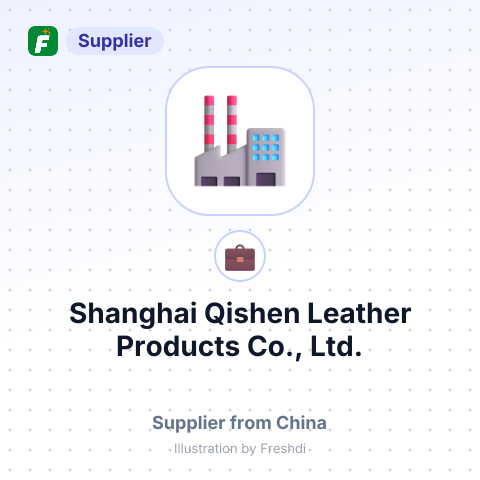 Shanghai Qishen Leather Products Co., Ltd. – summary card, no photo uploaded yet