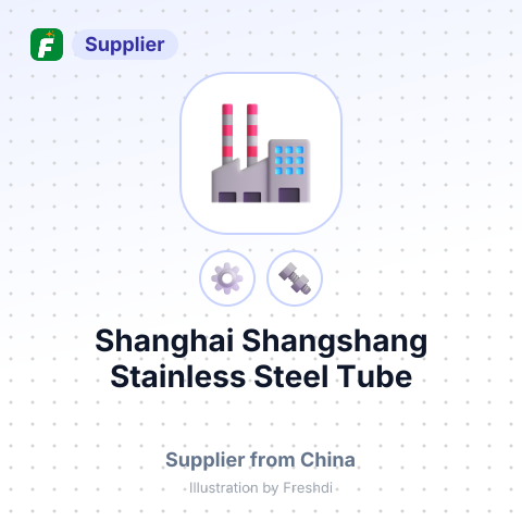 Shanghai Shangshang Stainless Steel Tube – summary card, no photo uploaded yet