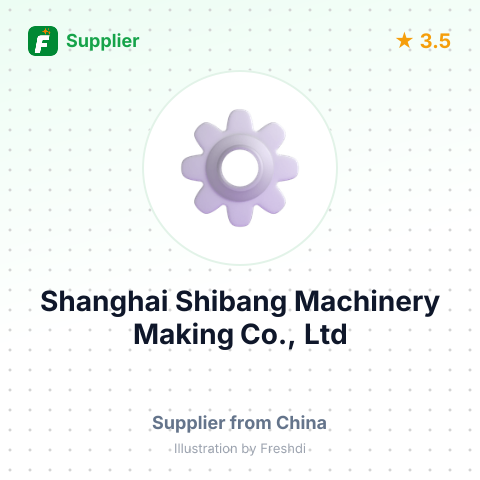 Shanghai Shibang Machinery Making Co., Ltd – summary card, no photo uploaded yet