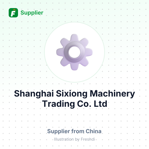 Shanghai Sixiong Machinery Trading Co., Ltd – summary card, no photo uploaded yet