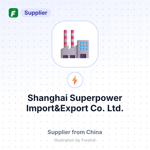Shanghai Superpower Import&Export Co., Ltd. – summary card, no photo uploaded yet