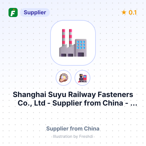 Shanghai Suyu Railway Fasteners Co., Ltd  – summary card, no photo uploaded yet