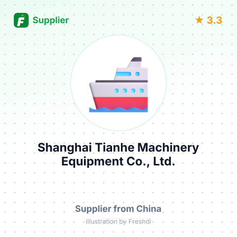 Shanghai Tianhe Machinery Equipment Co., Ltd. – summary card, no photo uploaded yet