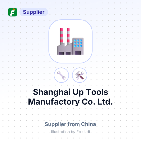 Shanghai Up Tools Manufactory Co., Ltd. – summary card, no photo uploaded yet