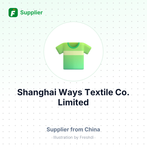 Shanghai Ways Textile Co., Limited – summary card, no photo uploaded yet