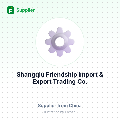 Shangqiu Friendship Import & Export Trading Co., Ltd. – summary card, no photo uploaded yet