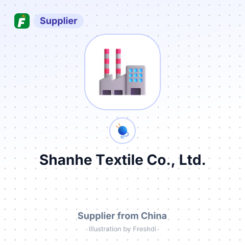 Shanhe Textile Co., Ltd. – summary card, no photo uploaded yet