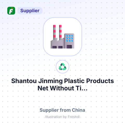 Shantou Jinming Plastic Products Net Without Ti... – summary card, no photo uploaded yet