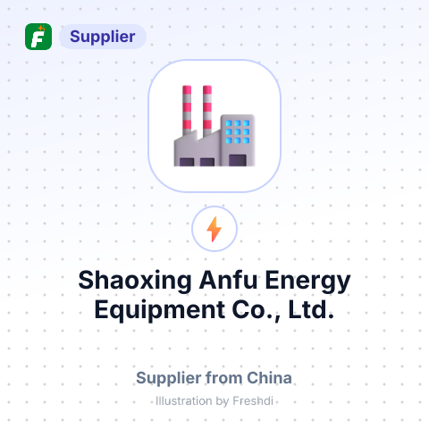 Shaoxing Anfu Energy Equipment Co., Ltd. – summary card, no photo uploaded yet