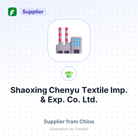 Shaoxing Chenyu Textile Imp. & Exp. Co., Ltd. – summary card, no photo uploaded yet