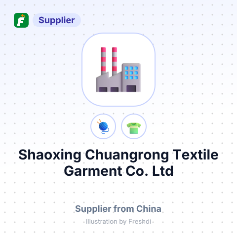 Shaoxing Chuangrong Textile Garment Co., Ltd – summary card, no photo uploaded yet